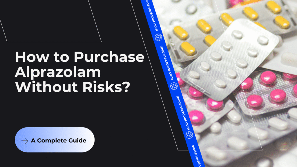 How to Purchase Alprazolam Without Risks